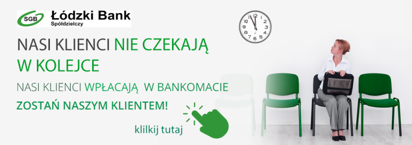 baner promocyjny &quot;Nasi Klienci wpłacają w bankomacie - zostań naszym Klientem!&quot;