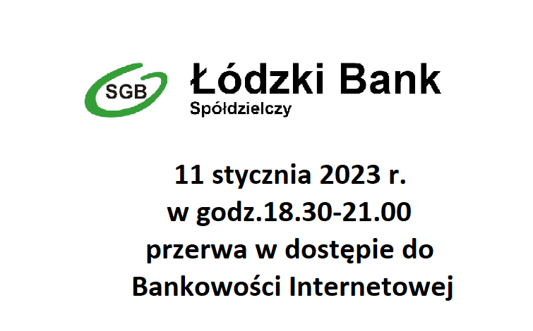 11 stycznia 2023 przerwa w pracy Bankowości internetowej.