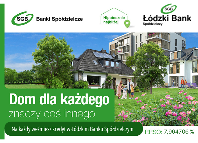 kampania kredytu mieszkaniowego w Łódzkim Banku Spółdzielczym